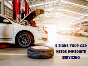 5 Signs Your Car Needs Immediate Servicing