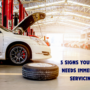 5 Signs Your Car Needs Immediate Servicing